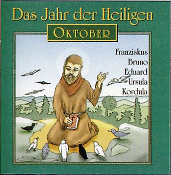 Das Jahr der Heiligen. Hörspielreihe (CD) / Das Jahr der Heiligen, CD 10: Oktober