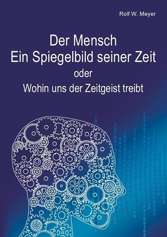 Der Mensch – Ein Spiegelbild seiner Zeit