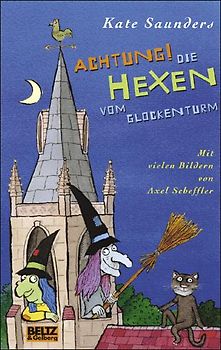 Achtung, die Hexen vom Glockenturm!