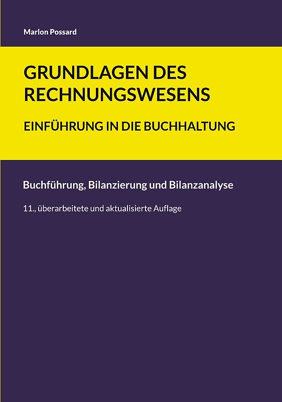 Grundlagen des Rechnungswesens: Einführung in die Buchhaltung