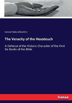 The Veracity of the Hexateuch