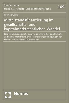 Mittelstandsfinanzierung im gesellschafts- und kapitalmarktrechtlichen Wandel