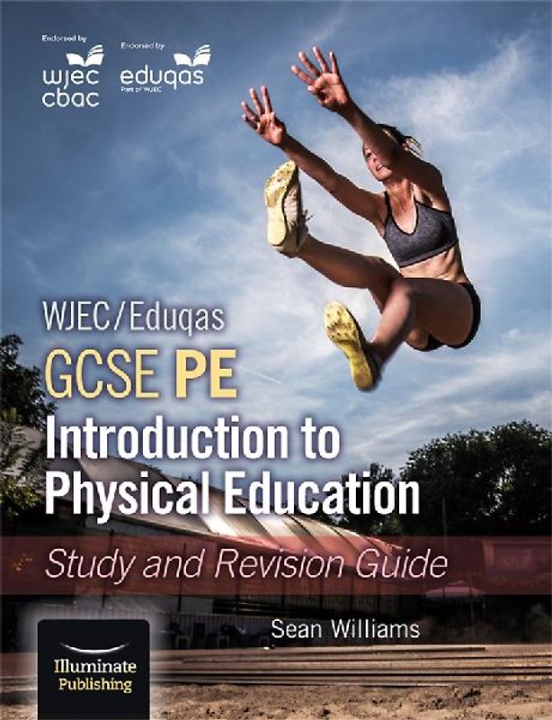 WJEC/Eduqas GCSE PE: Introduction to Physical Education: Study and Revision Guide