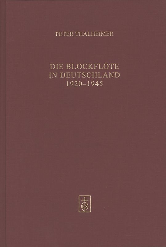 Die Blockflöte in Deutschland 1920-1945