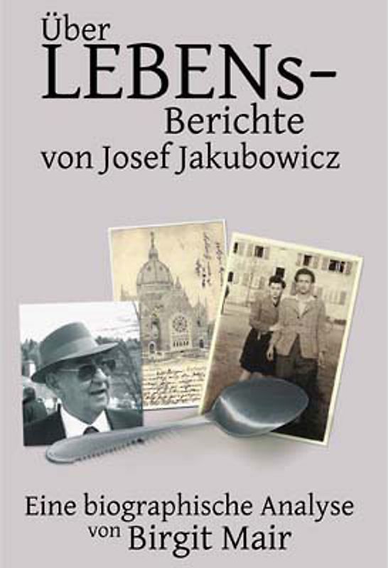 Überlebensberichte von Josef Jakubowicz