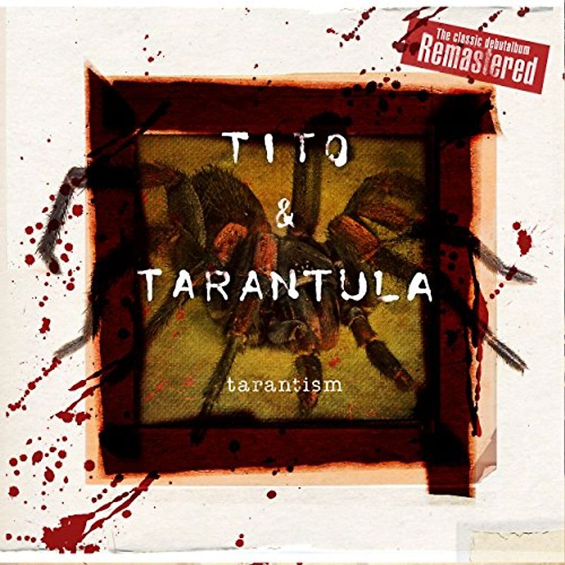Tito & Tarantula - Tarantism (Remastered Digipak)