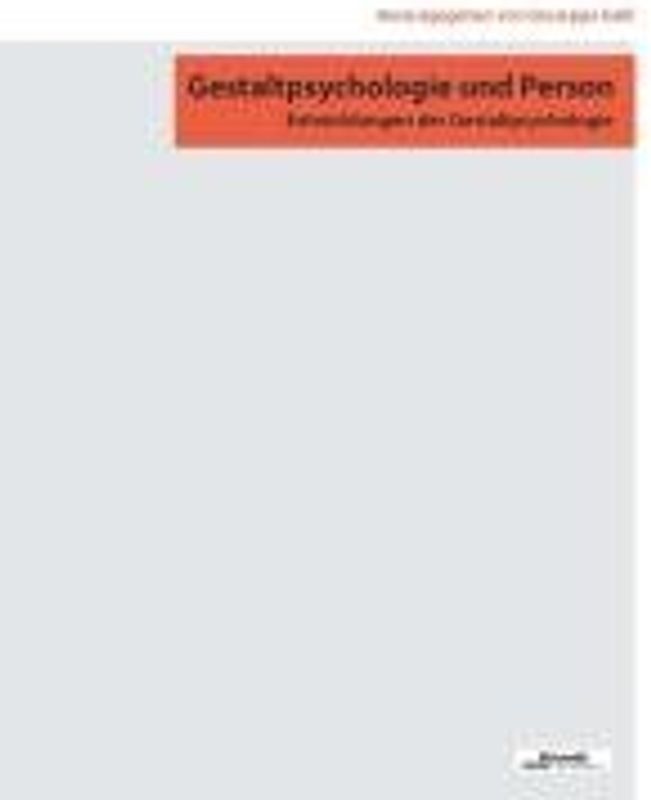 Gestaltpsychologie und Person