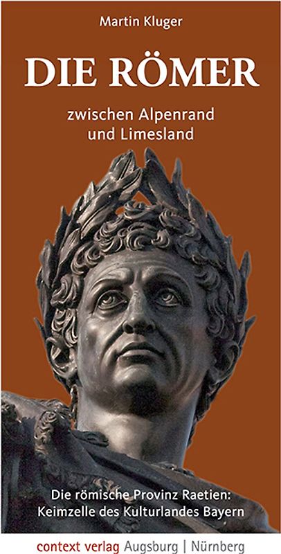 Die Römer zwischen Alpenrand und Limesland