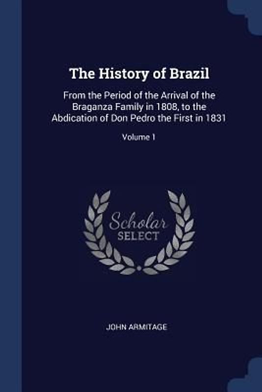 The History of Brazil