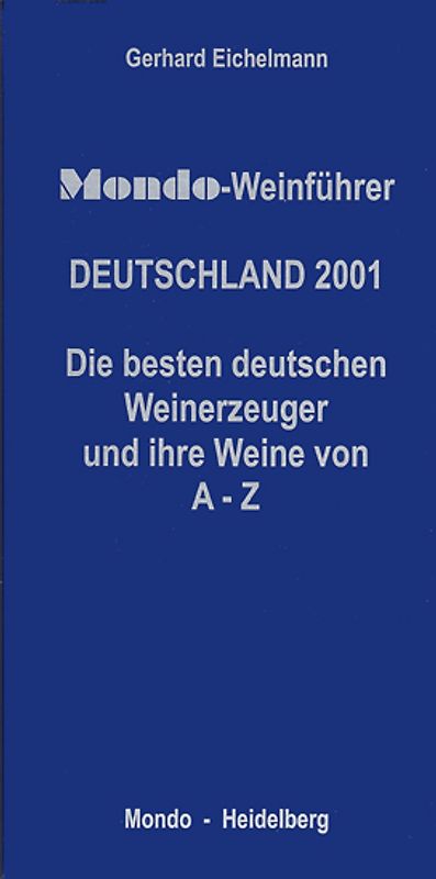 Mondo-Weinführer: Deutschland 2001