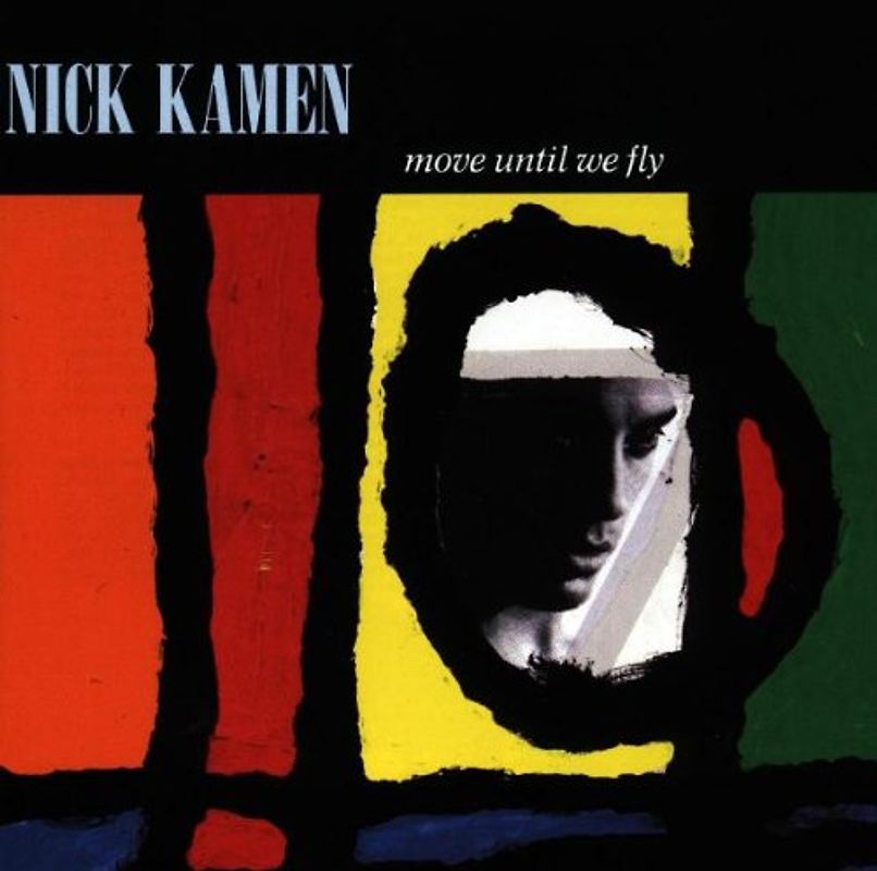 Nick Kamen - Move Until We Fly
