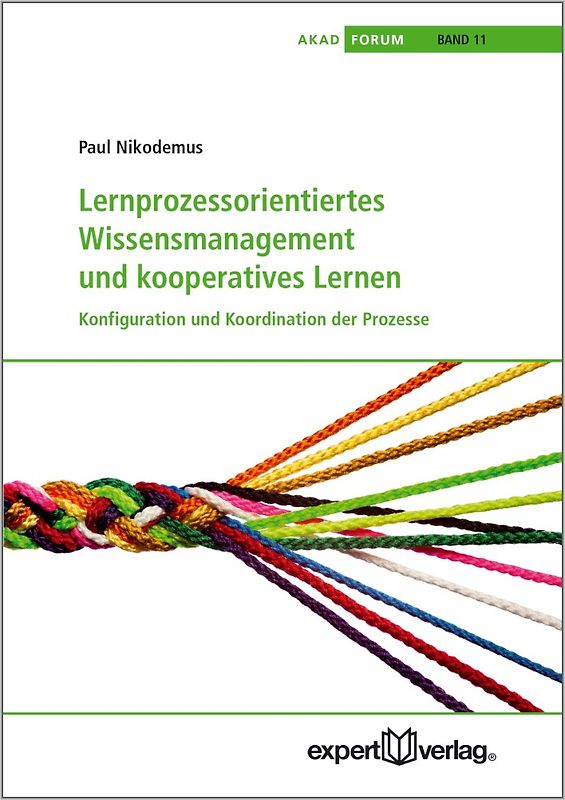 Lernprozessorientiertes Wissensmanagement und kooperatives Lernen