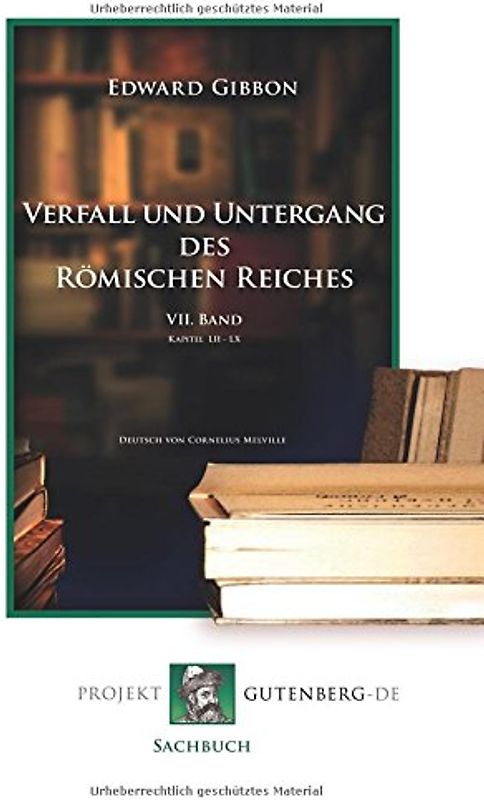 Verfall und Untergang des Römischen Reiches. 7. Band