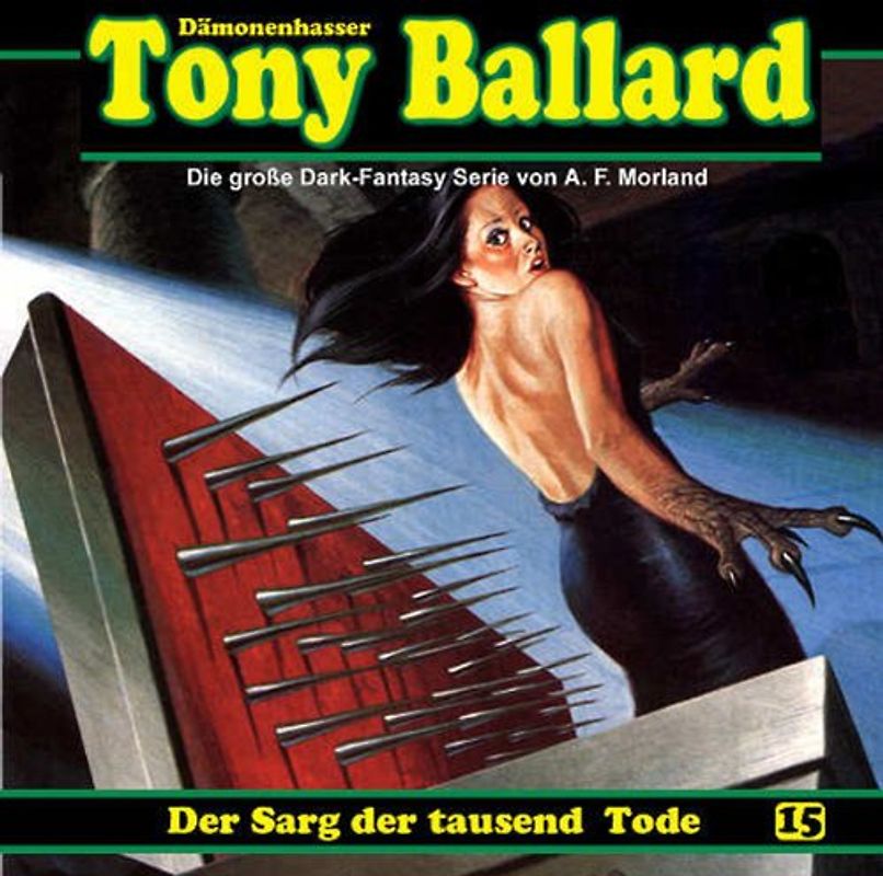 Morland,a.F. - Tony Ballard 15-der Sarg der Tausend Tode