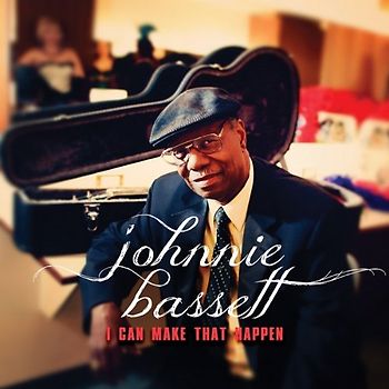 Bassett,Johnnie - I CAN MAKE THAT HAPPEN