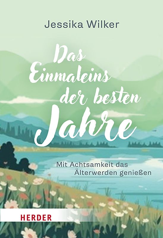 Das Einmaleins der besten Jahre