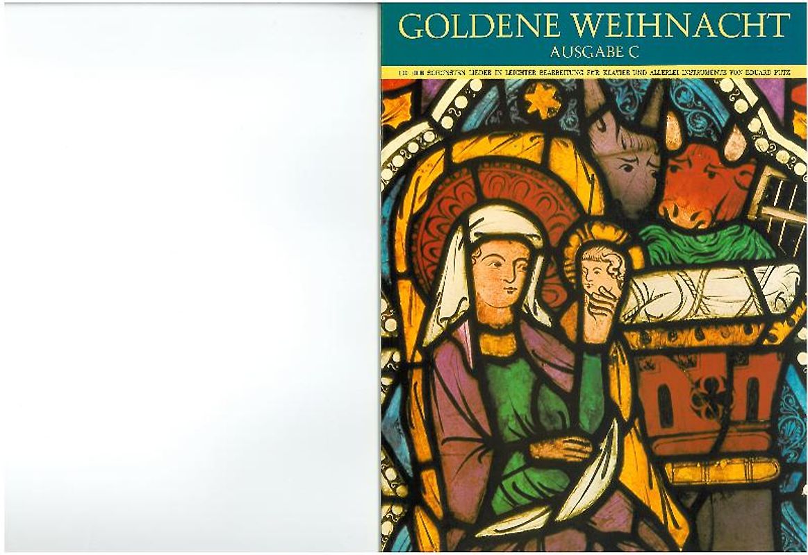 Goldene Weihnacht. 100 der schönsten Lieder in leichter Bearbeitung / Goldene Weihnacht