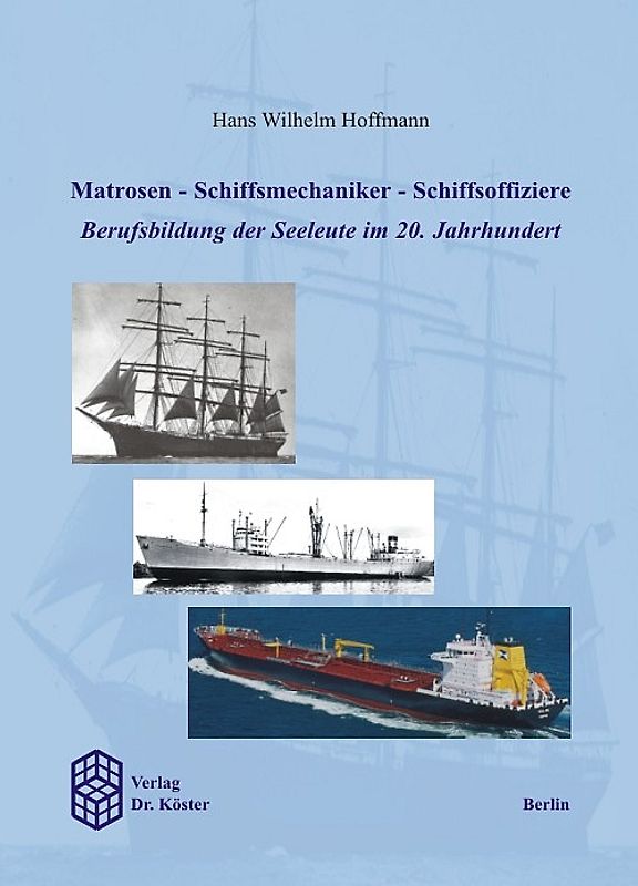 Matrosen - Schiffsmechaniker - Schiffsoffiziere