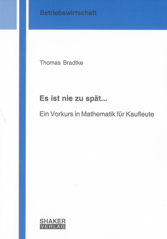 Es ist nie zu spät...