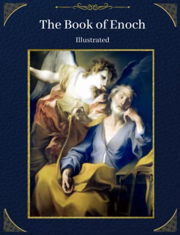 THE BOOK OF ENOCH ILLUSTRATED ORIGINAL FULL EDITION: Translated By R.H. Charles