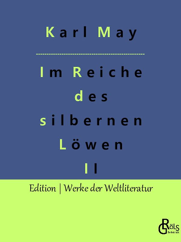 Im Reiche des silbernen Löwen