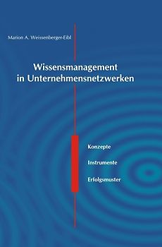 Wissensmanagement in Unternehmensnetzwerken