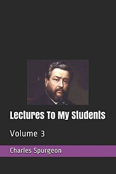 Lectures To My Students: Volume 3