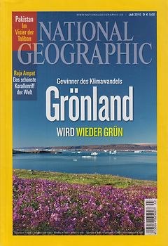 National Geographic: 07/2010 - Gewinner des Klimawandels - Grönland wird wieder grün [Taschenbuch]