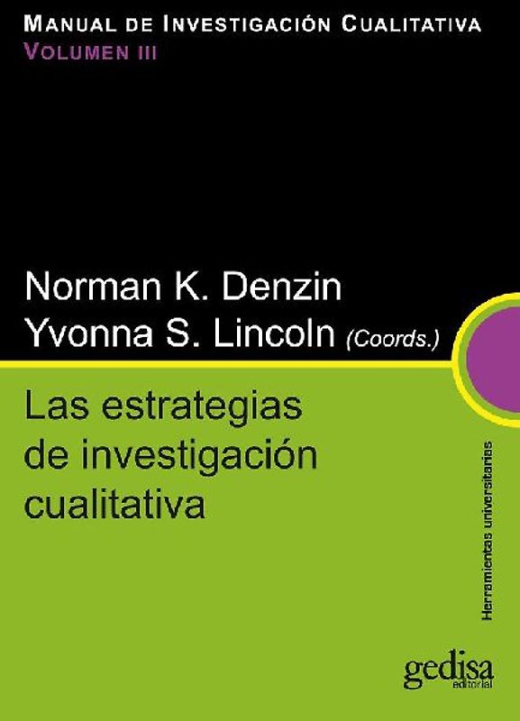 Las estrategias de investigación cualitativa : Manual d investigación cualitativa Volumen III