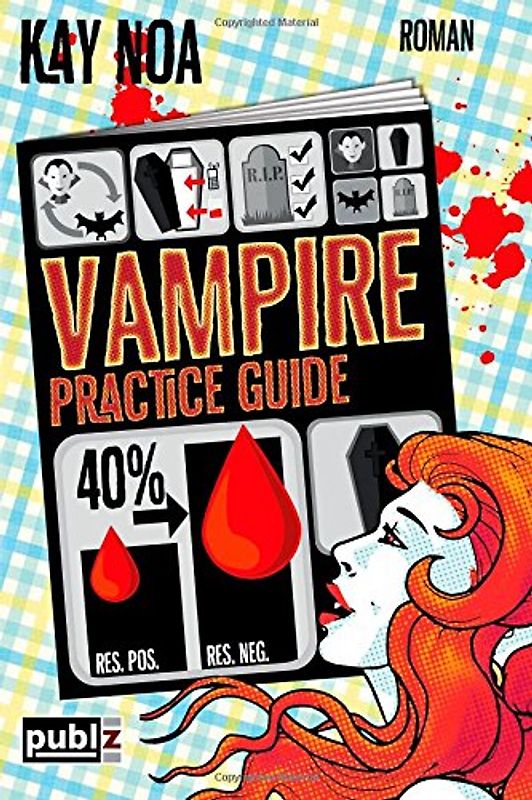 Vampire Practice Guide: Auf den Werwolf gekommen (Vampire Guides) - Noa, Kay