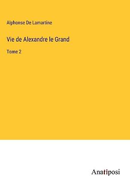 Vie de Alexandre le Grand