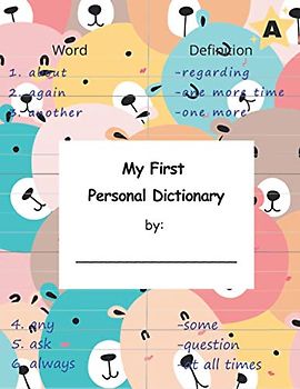 My First Personal Dictionary: A Blank Wide Ruled and Pitman-Shorthand Paper Inspired Notebook to Track High Frequency Sight Words Learned and Improve Vocabulary and Spelling for Girls