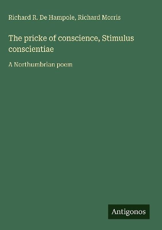 The pricke of conscience, Stimulus conscientiae