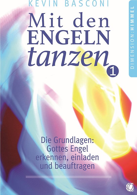 Mit den Engeln tanzen, Band 1