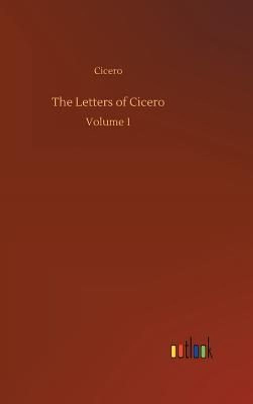 The Letters of Cicero