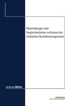 Rückmeldungen nach Vergleichsarbeiten im Kontext des schulischen Qualitätsmanagements