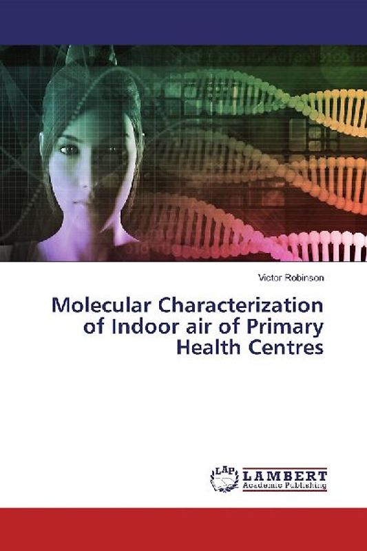 Molecular Characterization of Indoor air of Primary Health Centres