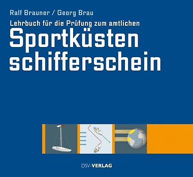 Lehrbuch für die Prüfung zum amtlichen Sportküstenschifferschein