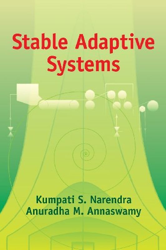 Stable Adaptive Systems (Dover Books on Engineering) - Kumpati S. Narendra