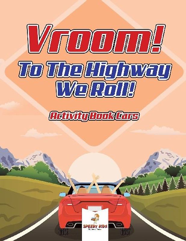 Vroom! To The Highway We Roll! Activity Book Cars