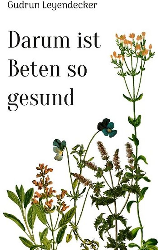 Darum ist Beten so gesund