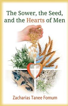 The Sower, The Seed, and The Hearts of Men (Practical Helps in Sanctification, Band 3)