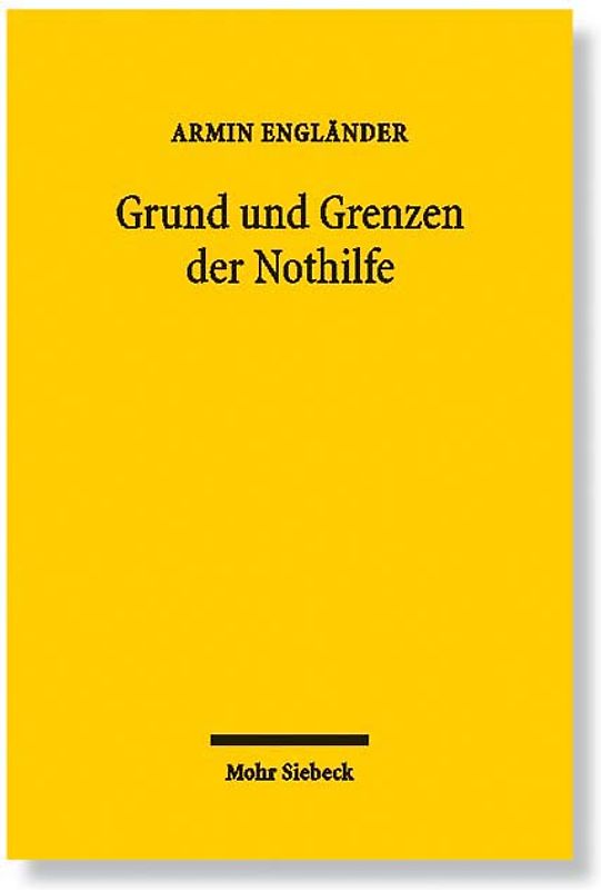 Grund und Grenzen der Nothilfe