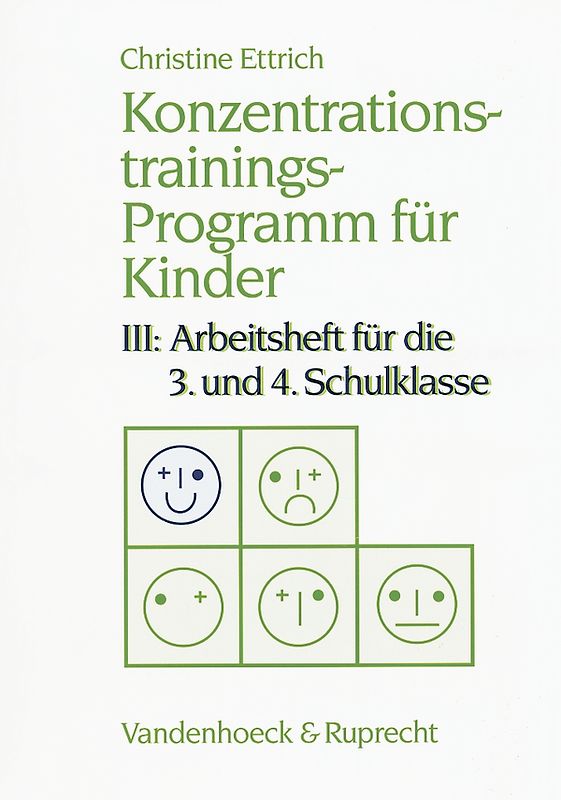 Konzentrationstrainings-Programm für Kinder. III: 3. und 4. Schulklasse