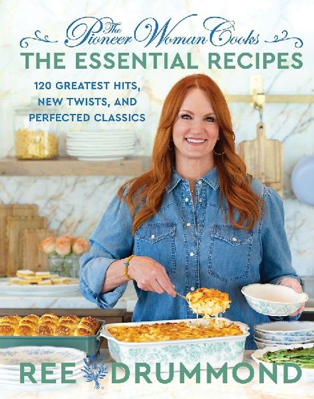 The Pioneer Woman Cooks--The Essential Recipes