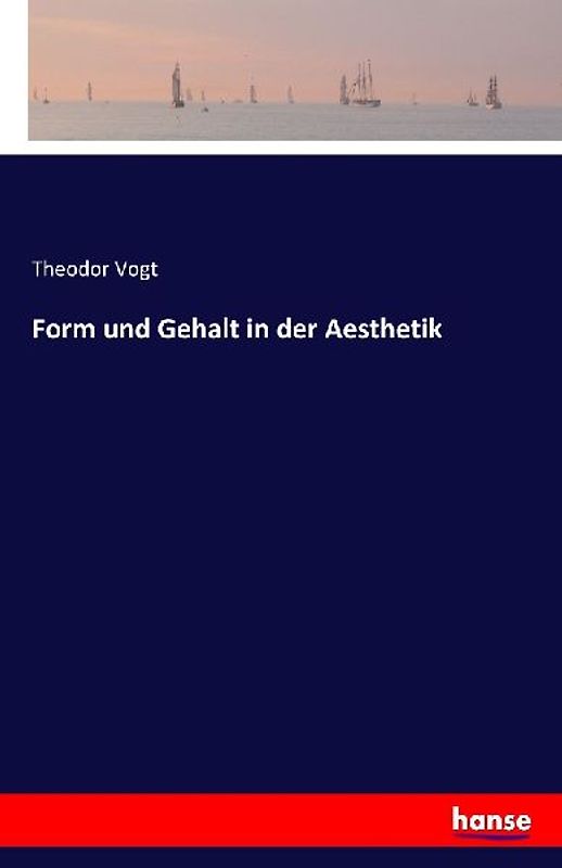 Form und Gehalt in der Aesthetik