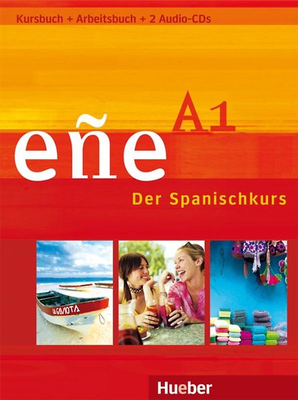 eñe A1. Der Spanischkurs / Kurs- und Arbeitsbuch mit 2 Audio-CDs