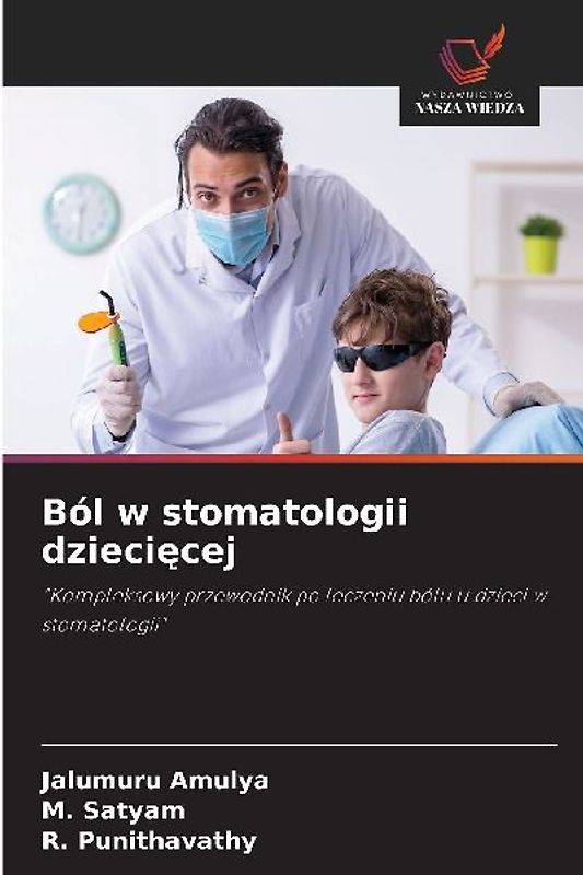 Ból w stomatologii dzieci¿cej