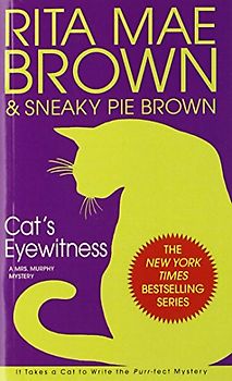Cat's Eyewitness (Mrs. Murphy Mysteries) - Rita Mae Brown