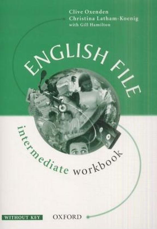 English File. First Edition / Level 3: Intermediate - Workbook